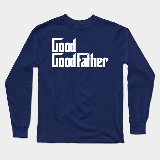 God Good Father Long Sleeve T-Shirt by L3vyL3mus